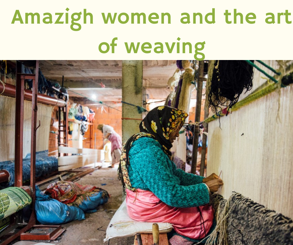 Amazigh women and the art of weaving